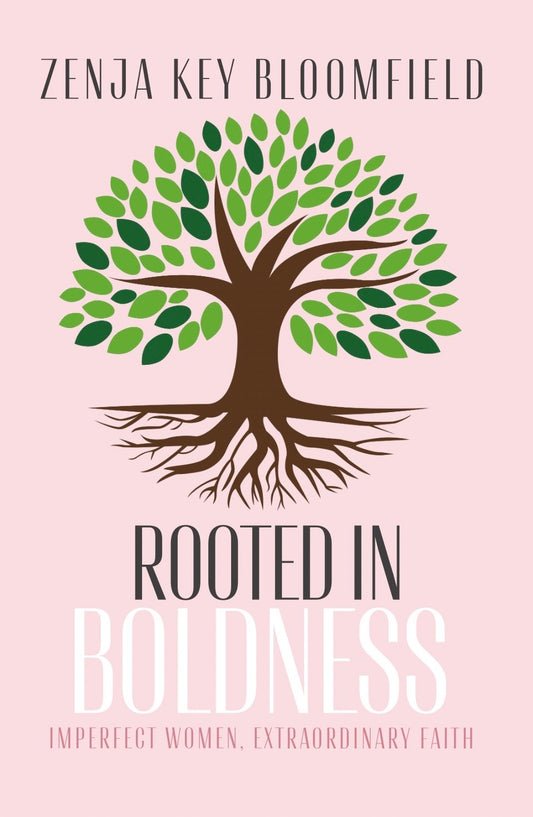 Paperback - Rooted In Boldness by Zenja Key Bloomfield
