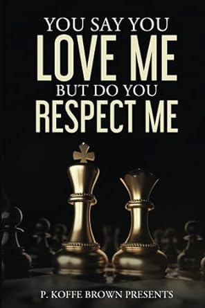 Paperback - You Say You Love Me, But Do You Respect Me