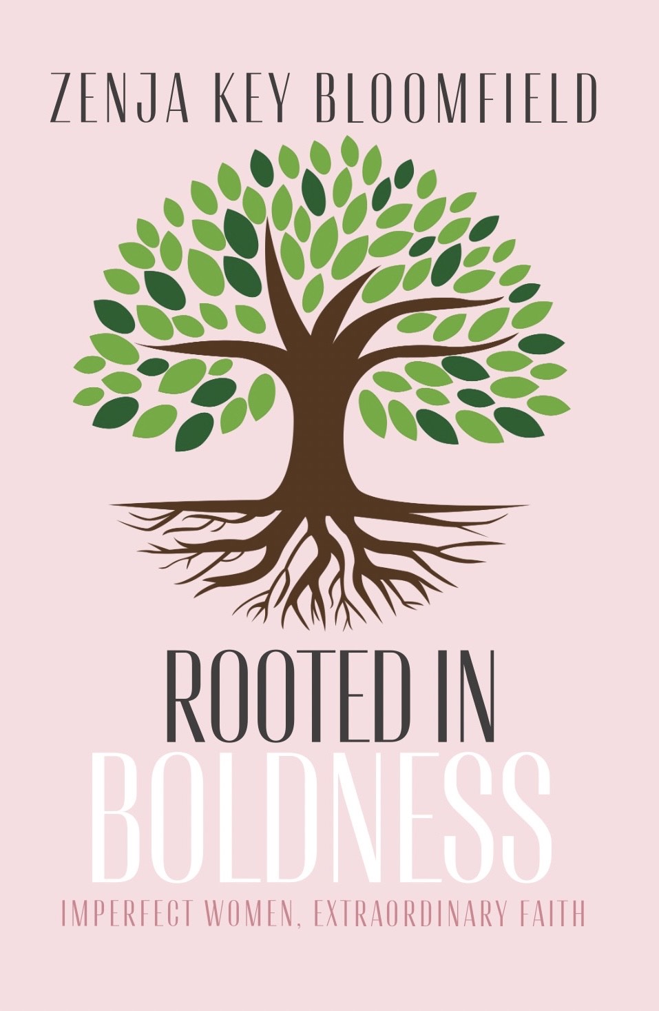 PRE-ORDER: Paperback - Rooted in Boldness by Zenja Key Bloomfield